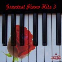 Greatest Piano Hits, Vol. 3