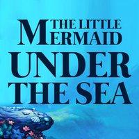The Little Mermaid - Under the Sea Ringtone