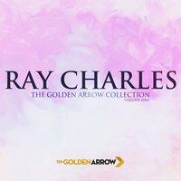 Ray Charles - The Golden Arrow Collection (Volume One)