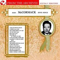 John McCormack Sings Songs - From The Archives