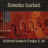 Domenico Scarlatti: Keyboard Sonata in D major, K. 401