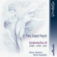 Haydn: Symphonies No. 6-8 "Le Matin", "Le Midi" & "Le Soir"
