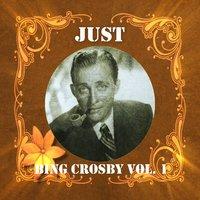 Just Bing Crosby, Vol. 1