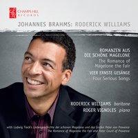 Brahms: Romanzen Aus Die Schone Magelone, Vier Ernste Gesänge