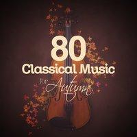 80 Classical Music for Autumn