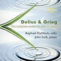 Delius & Grieg: The Complete Works for Cello and Piano