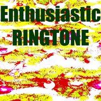 Enthusiastic Ringtone