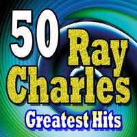 50 Ray Charles Greatest Hits