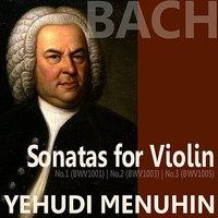 Bach: Sonata for Violin, Nos. 1, 2 & 3