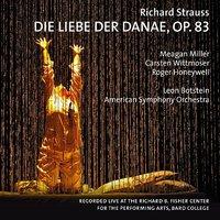 Strauss: Die Liebe der Danae, Op. 83