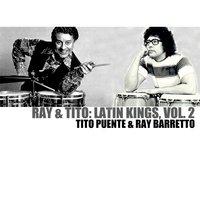Ray & Tito: Latin Kings, Vol. 2
