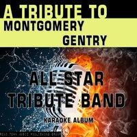 A Tribute to Montgomery Gentry