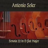 Antonio Soler: Sonata 22 In D flat Major