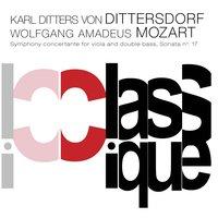 Dittersdorf: Sinfonia concertante, Kr. 127 - Mozart: Piano Sonata No. 17, K. 570