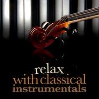 Relax with Classical Instrumentals