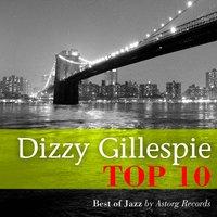 Dizzy Gillespie : Relaxing Top 10