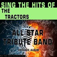 Sing the Hits of the Tractors