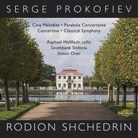 Prokofiev & Shchedrin: Works for Cello and Orchestra