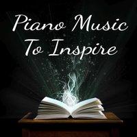 Piano Music to Inspire