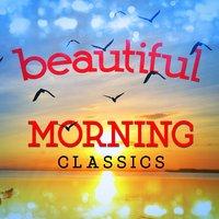 Beautiful Morning Classics