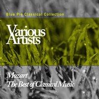 Mozart: The Best of Classical Music