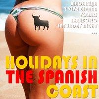 Holidays in the Spanish Coast