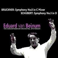 Bruckner: Symphony No. 8 - Schubert: Symphony No. 3