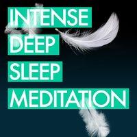 Intense Deep Sleep Meditation