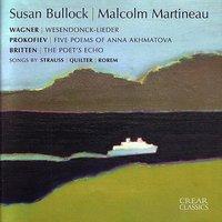 Strauss, Wagner, Britten, Prokofiev, Quilter, Rorem: Susan Bullock & Malcolm Martineau