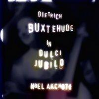 Dietrich Buxtehude: In dulci jubilo