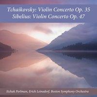 Tchaikovsky: Violin Concerto, Op. 35 - Sibelius: Violin Concerto, Op. 47
