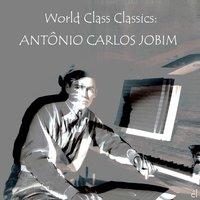 World Class Classics: Antonio Carlos Jobim