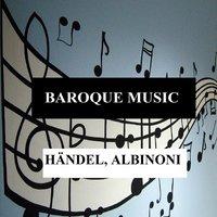 Baroque Music - Händel, Albinoni