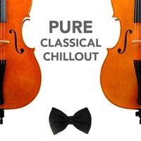 Pure Classical Chillout