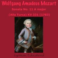 Mozart : Sonata No. 11, in A Major ''Alla Turca'', KV 331