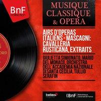 Airs d'opéras italiens - Mascagni: Cavalleria rusticana, extraits