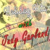 Holiday Hits with Judy Garland