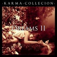 Karma Collection: Dreams II