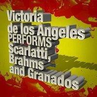 Victoria De Los Angeles Performs Scarlatti, Brahms and Granados