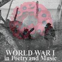 World War I In Poetry And Music