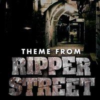 Ripper Street Theme