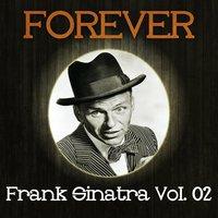 Forever Frank Sinatra Vol. 02