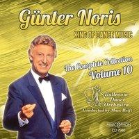 Günter Noris "King of Dance Music" The Complete Collection Volume 10