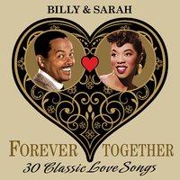 Billy & Sarah (Forever Together) 30 Classic Love Songs