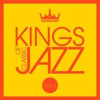 Kings of Classic Jazz, Vol. 3