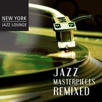 Jazz Masterpieces Remixed