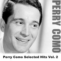 Perry Como Selected Hits Vol. 2