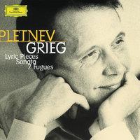 Grieg: Lyric Pieces; Sonata; Fugues