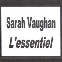 Sarah Vaughan - L'essentiel