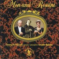 Rossini : Mon ami Rossini